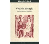 Voci del silenzio. Racconti dal salotto delle ombre
