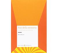 Voci della memoria. L'uso delle fonti orali nella ricerca storica