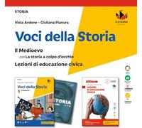 Voci della storia. Con La storia a colpo d'occhio, Lezioni di Educazione civica. Per la Scuola media. Con e-book. Con espansione online. Il Medioevo (Vol. 1)