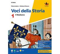 Voci della storia. Con La storia a colpo d'occhio. Per la Scuola media. Con e-book. Con espansione online. Il Medioevo (Vol. 1)