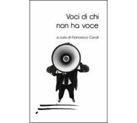 Voci di chi non ha voce