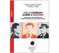 Voci di compagni, schede di questura. Considerazioni sull'uso delle fonti orali e delle fonti di polizia per la storia dell'anarchismo