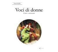 Voci di donne. Canto e controcanto