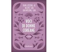 Voci di donne coreane - Kang Gyeong-ae, Na Hye-Sok, Kim Myeong-Sun