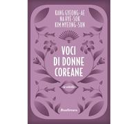 Voci di donne coreane - Kang Gyeong-ae, Na Hye-Sok, Kim Myeong-Sun