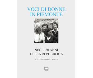 Voci di donne in Piemonte. Negli 80 anni della Repubblica