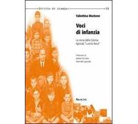 Voci di infanzia. La storia della Colonia Agricola «Luceria Nova»