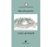Voci di pace. Raccolta poetica