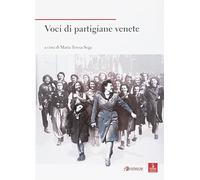 Voci di partigiane venete