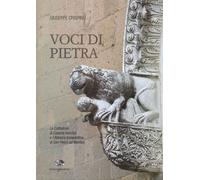 Voci di Pietra. La cattedrale di caserta vecchia e l'abbazia benedettina di san