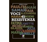 Voci di resistenza. Donne e diritti nell'era di Trump - Napoli Antonella
