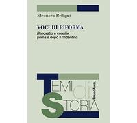 Voci di riforma. «Renovatio» e concilio prima e dopo il Tridentino