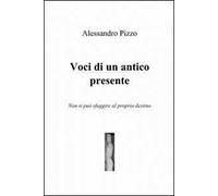 Voci di un antico presente
