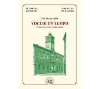 Voci di un tempo. Storie di civiltà ferrarese. Ediz. illustrata - Guidetti...