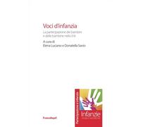 Voci d'infanzia. La partecipazione dei bambini e delle bambine nello 0-6