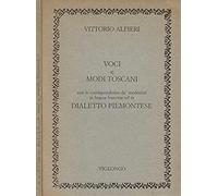 Voci e modi toscani con le corrispondenze dei medesimi in lingua francese e in dialetto piemontese (rist. anast. 1827)