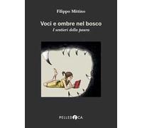 Voci e ombre nel bosco. I sentieri della paura
