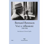 Voci e riflessioni (1941-1944) [Hardcover] [Aug 05, 2022] Berenson, Bernard; Sga