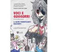 Voci e sussurri & altri racconti terrificanti - 2025 - LAReditore