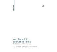 Voci femminili dell'Antica Roma. Ritratti letterari di donne romane