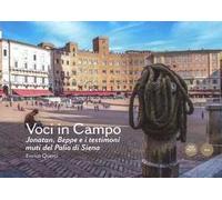 Voci in campo. Joanatan, Beppe e i testimoni muti del Palio di Siena