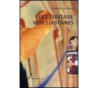 Voci lontane-Voix lointaines. Ediz. bilingue