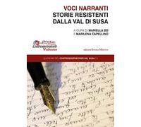 Voci narranti. Storie resistenti dalla Val di Susa