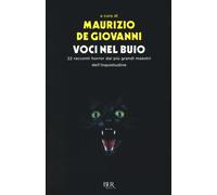 Voci nel buio. 22 racconti horror dei più grandi maestri dell'inquietudine...