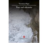 Voci nel silenzio - [Graus Edizioni]