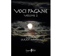 Voci pagane. Vol. 2 di S. Bernini, 2012, Anguana Edizioni