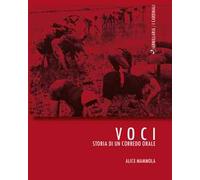 Voci. Storia di un corredo orale