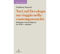 Voci sul Decalogo: un viaggio nella contemporaneità. Indagine interreligiosa tra fede e ragione