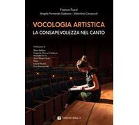 Vocologia artistica. La consapevolezza nel canto