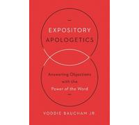 Voddie Baucham Jr. Expository Apologetics (Tascabile)
