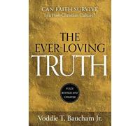 Voddie T. Baucham Ever-Loving Truth (Copertina rigida)