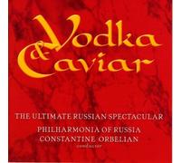 Vodka and Caviar (Philharmonia of Russia, Orbelian) (CD) Album