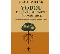 VODOU ET DÉVELOPPEMENT ÉCONOMIQUE: Une analyse dans le contexte social d’Haïti