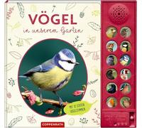 Vögel in unserem Garten: Mit 12 echten Vogelstimmen