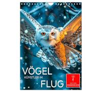 Vögel - Künstler im Flug (Wandkalender 2026 DIN A4 hoch), CALVENDO Monatskalender: Eindrucksvolle Flugmomente aus der Vogelwelt.
