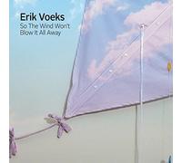Voeks*Erik - So The Wind Won't Blow It All Away