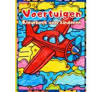 Voertuigen Kleurboek voor kinderen: Leuke auto's, vrachtwagens, treinen en vliegtuigen om in te kleuren - Perfect voor jongens en meisjes van 4-12 jaar