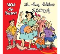 VOF DE KUNST - IK BEN LEKKER STOUT