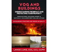 Vog and Buildings - Understanding the Impact and Protecting Your Property: Safeguarding Structures and Indoor Air Quality
