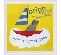 Vogan, Brian & His Good Buddies - Sing A Little Song