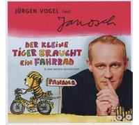 Vogel,Jürgen Liest Janosch - Der Kleine Tiger Braucht Ein F