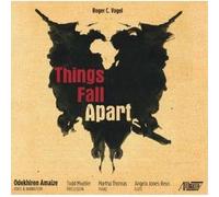 Vogel, R.C. - Roger C. Vogel: Things Fall Apart