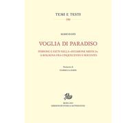 Voglia di Paradiso. Persone e fatti nella «invasione mistica» a Bologna fra Cinquecento e Seicento