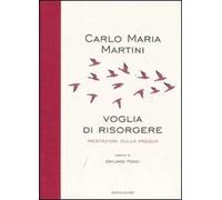 Voglia di risorgere. Meditazioni sulla Pasqua
