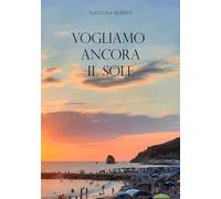 Vogliamo ancora il sole