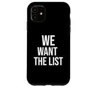 Vogliamo la dichiarazione di protesta della lista Jeffrey List Custodia per iPhone 11